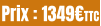Prix : 1349€TTC
