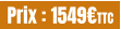 Prix : 1549€TTC