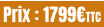 Prix : 1799€TTC