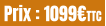 Prix : 1099€TTC