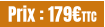 Prix : 179€TTC