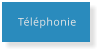 Téléphonie