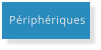 Périphériques