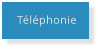 Téléphonie