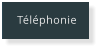 Téléphonie