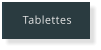 Tablettes